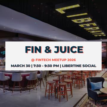 Cover Image for Fin & Juice @ Fintech Meetup