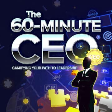 Cover Image for The 60-Minute CEO: Gamifying Your Path to Leadership