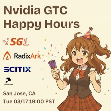 Cover Image for GTC 2026 Happy Hours: SGLang x RadixArk