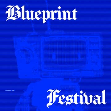 Cover Image for Blueprint Festival