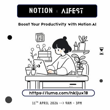 Cover Image for Notion AI x AIFest: Boost your Productivity with Notion AI