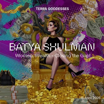 Cover Image for Terra Goddesses Evening with Batya Shulman: Women and Wealth – Closing the Gap!