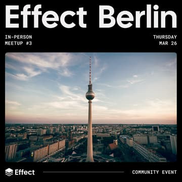 Cover Image for Effect Berlin Meetup #3