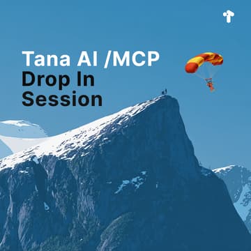 Cover Image for Tana AI/MCP Drop In Session