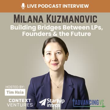 Cover Image for AdvancingVC Live Podcast with Milana Kuzmanovic of World Innovation Lab (WiL)