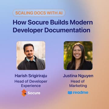 Cover Image for Scaling Docs with AI: How Socure Builds Modern Developer Documentation