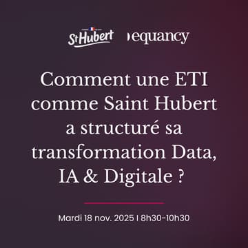Cover Image for Comment une ETI comme Saint Hubert a structuré sa transformation Data, IA & Digitale ?