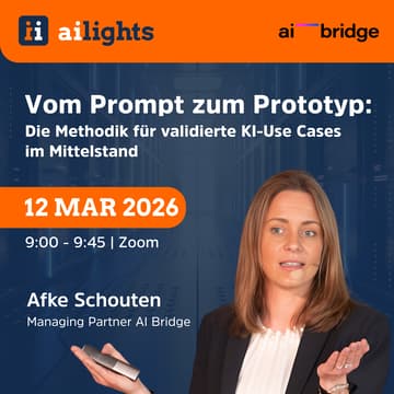 Cover Image for aiLights - Vom Prompt zum Prototyp: Die Methodik für validierte KI-Use Cases im Mittelstand | AI Bridge