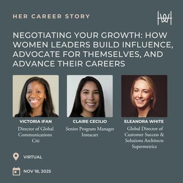 Cover Image for Her Career Story - Virtual Panel Discussion on Negotiating Your Growth *members only