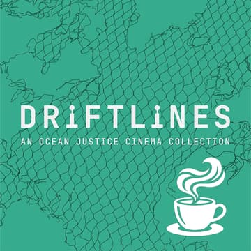 Cover Image for Driftlines Film Festival: Coffee and Conversation - Re-imagining ocean equity though film