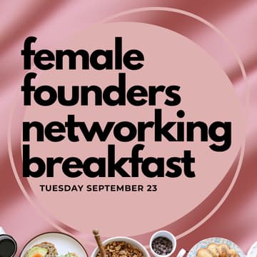 Cover Image for Female Founders Networking Breakfast