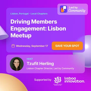 Cover Image for Driving Members Engagement: Lisbon Meetup