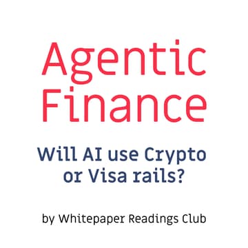 Cover Image for Agentic Finance: Will AI Agents use blockchains or Visa rails?