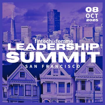 Cover Image for Fintech Is Femme Leadership Summit: SF Tech Week