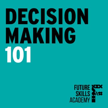 Cover Image for Decision Making 101 - A 90 Minute Interactive Crash Course