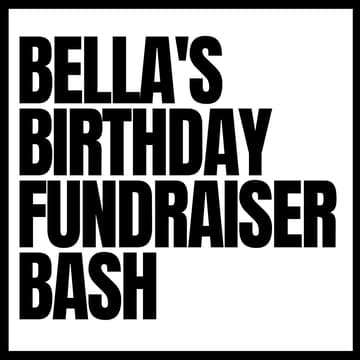 Cover Image for Bella's Birthday Fundraiser Bash