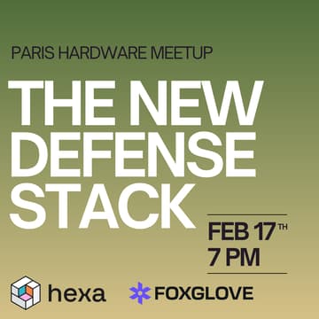 Cover Image for Paris Hardware Meetup | The New Defense Stack