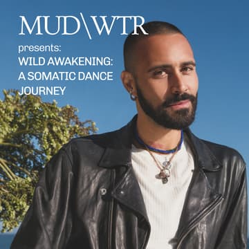 Cover Image for Wild Awakening: A Somatic Dance Journey @ MUD\WTR:gather