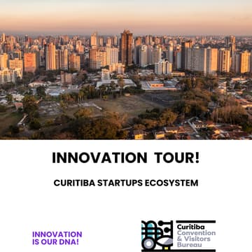 Cover Image for INNOVATION TOUR - CURITBA STARTUPS ECOSYSTEM