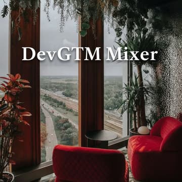 Cover Image for DevTool GTM Mixer: Networking Above the City