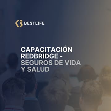 Cover Image for BESTLIFE | Capacitación Redbridge - Seguros de Vida y Salud