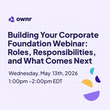 Cover Image for Building Your Corporate Foundation Webinar: Roles, Responsibilities, and What Comes Next