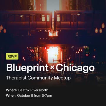 Cover Image for Blueprint x Chicago: Therapist Community Meetup