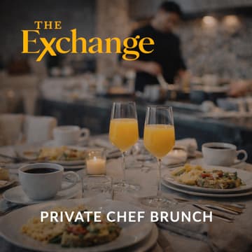 Cover Image for The Exchange: Chef's Table Brunch