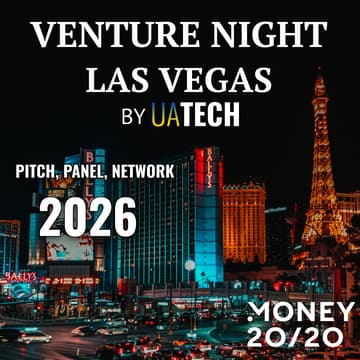Cover Image for UAtech Venture Night @ MONEY 20/20 Las Vegas (TENTATIVE DATE) – The Ultimate Startup & Investor Experience!