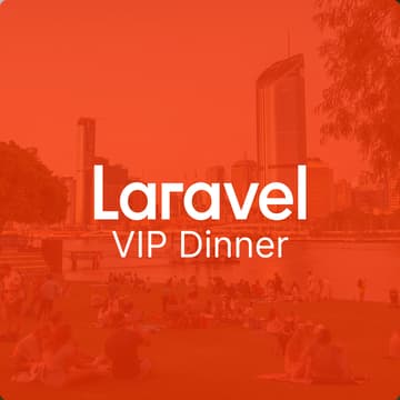 Cover Image for Laravel VIP Dinner - Brisbane