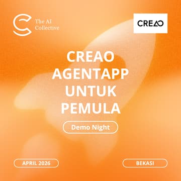 Cover Image for CREAO AgentApp untuk Pemula: Demo Night (w/ The AI Collective)