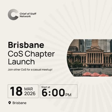 Cover Image for Brisbane Chief of Staff Network Chapter Launch