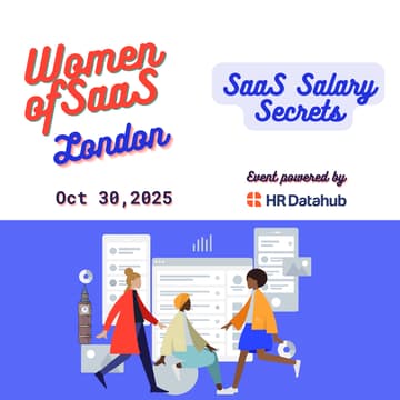 Cover Image for Women of SaaS London – SaaS Salary Secrets