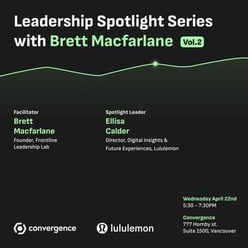 Cover Image for Convergence - Leadership Spotlight Series Vol. 2 | Hosted by Brett Macfarlane