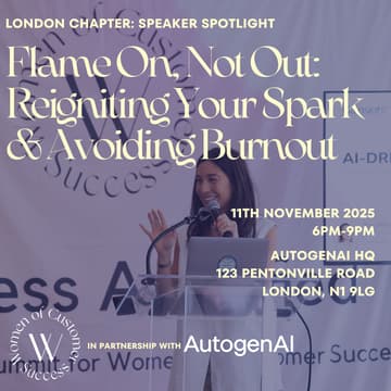 Cover Image for Women of Customer Success London: Flame On, Not Out: Reigniting Your Spark & Avoiding Burnout