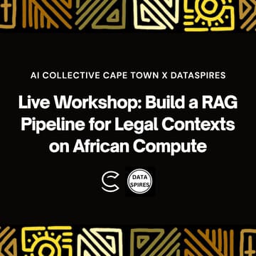 Cover Image for Live Workshop: Build a RAG Pipeline on African Compute Infrastructure | AI Collective & DataSpires