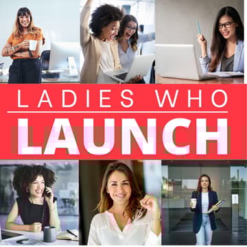 Cover Image for Ladies who Launch - Cohort 3 (April-June)