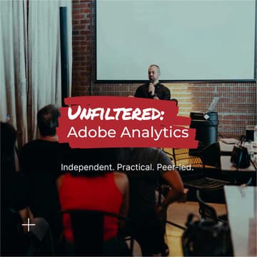 Cover Image for Unfiltered: Adobe Analytics