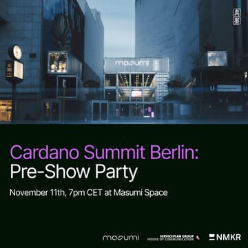 Cover Image for Cardano Summit Pre-Show at Masumi Space