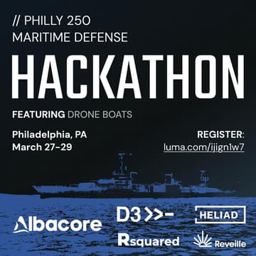 Cover Image for PHILLY 250 MARITIME DEFENSE HACKATHON