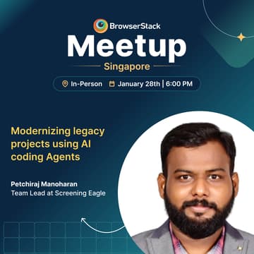 Cover Image for BrowserStack QA Meetup : Modernizing Legacy Projects with AI Agents