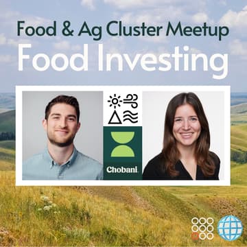 Cover Image for 🌐 Food & Ag Cluster - Food Investing with Mitch Rubin and Lena Horvath McAtee