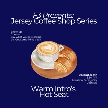 Cover Image for Jersey Coffee Shop Series: Warm Intro's, Hot Seats (for Founders, Funders, Fractionals)