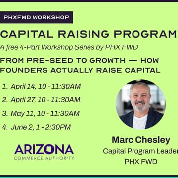 Cover Image for Capital Raising Series: A Free 4-Part Workshop Series by PHX FWD