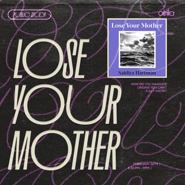 Cover Image for PUBLIC STUDY: LOSE YOUR MOTHER