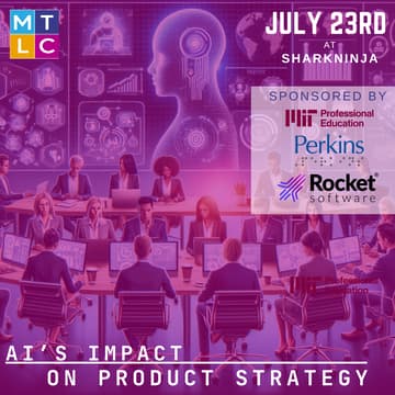 Cover Image for MTLC Tech Hot Topic: AI's Impact On Product Strategy