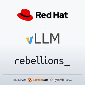Cover Image for First vLLM Korea Meetup with Red Hat and Rebellions