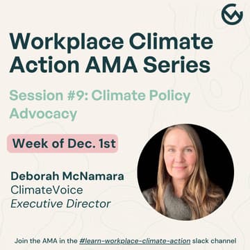 Cover Image for Workplace Climate Action AMA #9: Climate Policy Advocacy Overview