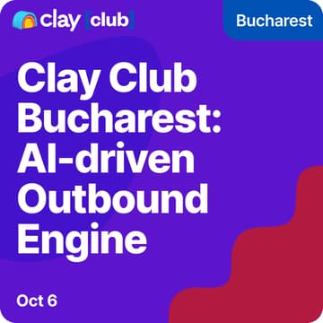 Cover Image for Clay in Bucharest: AI-driven Outbound Engine