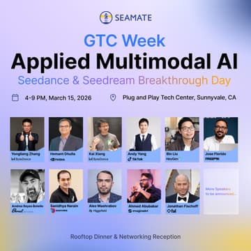 Cover Image for Applied Multimodal AI  |  Seedance & Seedream Breakthrough Day @ GTC Week